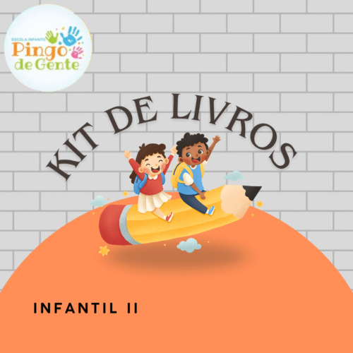*5 ANOS INFANTIL II - KIT DE LIVROS - PINGO DE GENTE
