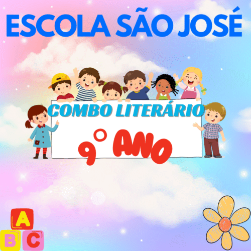 9° ANO - COMBO LITERÁRIO - SÃO JOSÉ
