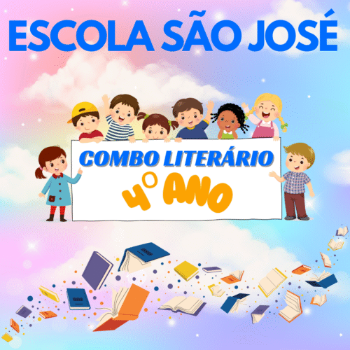 4º ANO – COMBO LITERÁRIO – ESCOLA SÃO JOSÉ