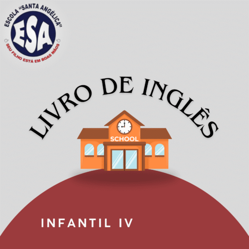 *5 ANOS INFANTIL IV - INGLÊS - SANTA ANGELICA