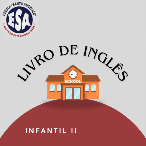 *3 ANOS INFANTIL II - INGLÊS - SANTA ANGELICA
