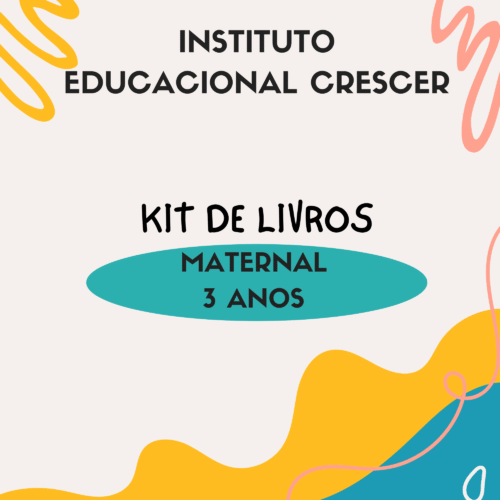 *3 ANOS MATERNAL - KIT DE LIVROS - CRESCER