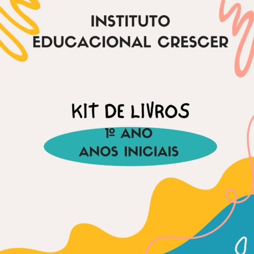 1° ANO - KIT DE LIVROS - CRESCER