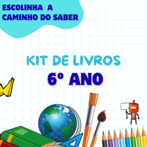 6º ANO – A CAMINHO DO SABER – KIT DE LIVROS