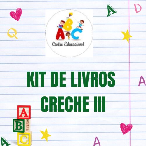 * CRECHE III - KIT DE LIVROS - CENTRO EDUCACIONAL ABC