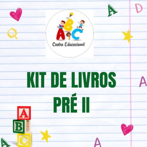* PRÉ II - KIT DE LIVROS - CENTRO EDUCACIONAL ABC