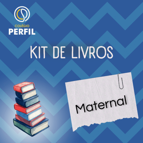 *MATERNAL - KIT DE LIVROS - COLÉGIO PERFIL