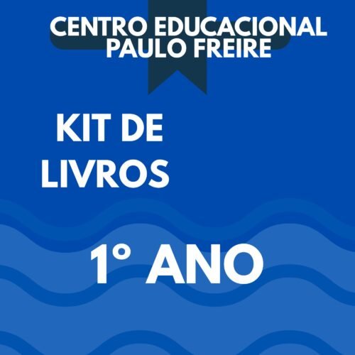1º ANO - KIT DE LIVROS - CENTRO EDUCACIONAL PAULO FREIRE