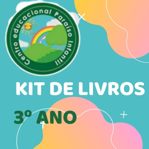 3º ANO - KIT DE LIVROS - CENTRO EDUCACIONAL PARAISO INFANTIL