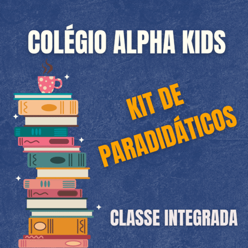 *INFANTIL CLASSE INTEGRADA - ALPHA KIDS