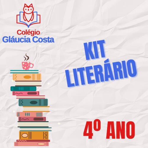 4º ANO - KIT COMPLETO - COLÉGIO GLÁUCIA COSTA