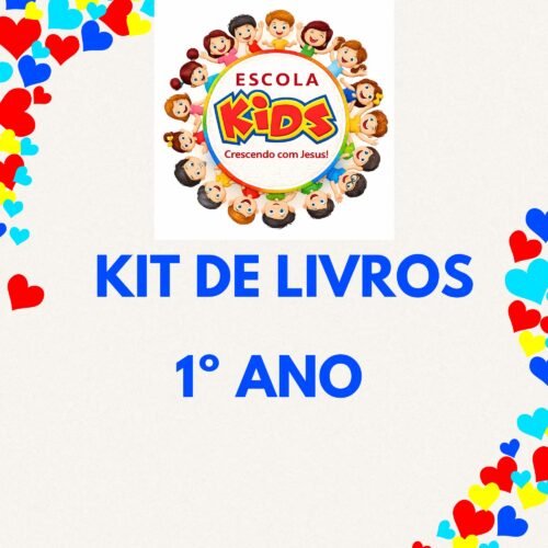 1º ANO - KIT  DE LIVROS - ESCOLA KIDS CRESCENDO COM JESUS