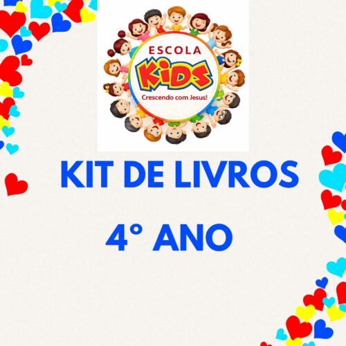 4º ANO - KIT  DE LIVROS - ESCOLA KIDS CRESCENDO COM JESUS